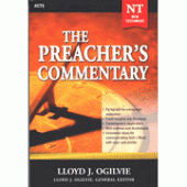 The Preacher's Commentary Volume 28: Acts By Lloyd John Ogilvie 